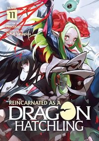Produktbild: Reincarnated as a Dragon Hatchling (Light Novel) Vol. 11