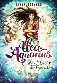 Produktbild: Die Macht der Gezeiten / Alea Aquarius Bd. 4
