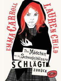 Produktbild: Das M&auml;dchen mit den Schwefelh&ouml;lzern schl&auml;gt zur&uuml;ck