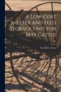 Produktbild: A Low-cost Shelter and Feed Storage Unit for Beef Cattle; 434