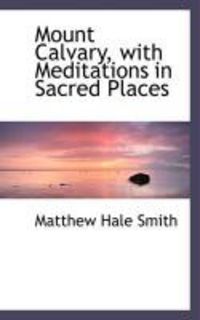 Produktbild: Mount Calvary, with Meditations in Sacred Places