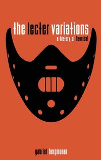 Produktbild: The Lecter Variations - A History of Hannibal