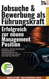 Produktbild: Jobsuche & Bewerbung als F&uuml;hrungskraft - Erfolgreich zur neuen Management-Position