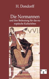 Produktbild: Die Normannen und ihre Bedeutung f&uuml;r das europ&auml;ische Kulturleben