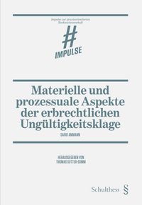 Produktbild: Materielle und prozessuale Aspekte der erbrechtlichen Ung&uuml;ltigkeitsklage