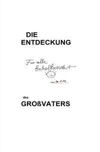 Produktbild: Die Entdeckung des Gro&szlig;vaters