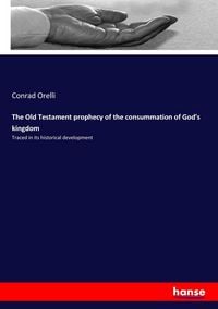 Produktbild: The Old Testament prophecy of the consummation of God's kingdom
