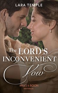 Produktbild: The Lord's Inconvenient Vow (Mills & Boon Historical) (The Sinful Sinclairs, Book 3)