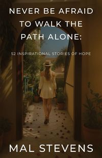 Produktbild: Never Be Afraid To Walk The Path Alone