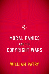 Produktbild: Moral Panics and the Copyright Wars