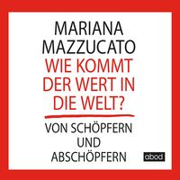 Produktbild: Wie kommt der Wert in die Welt?