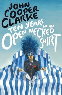 Produktbild: Ten Years in an Open Necked Shirt