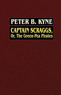 Produktbild: Captain Scraggs; or, The Green-Pea Pirates