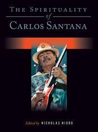 Produktbild: The Spirituality of Carlos Santana