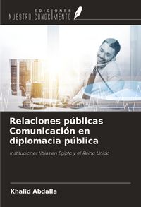 Produktbild: Relaciones p&uacute;blicas Comunicaci&oacute;n en diplomacia p&uacute;blica