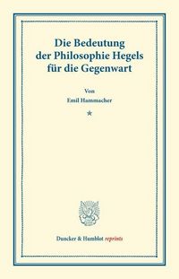 Produktbild: Die Bedeutung der Philosophie Hegels