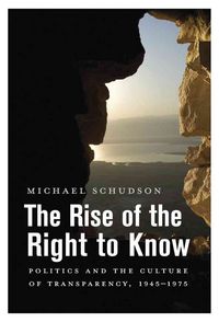 Produktbild: Schudson, M: Rise of the Right to Know