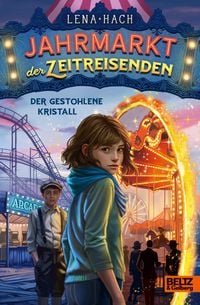 Produktbild: Jahrmarkt der Zeitreisenden - Der gestohlene Kristall