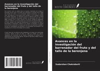 Produktbild: Avances en la investigaci&oacute;n del barrenador del fruto y del tallo de la berenjena