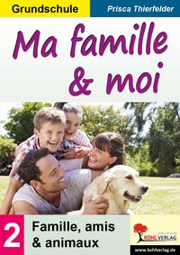 Produktbild: Ma famille et moi / Sekundarstufe