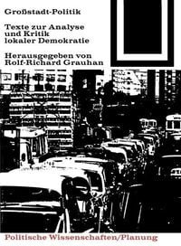 Bild vom Artikel Großstadt-Politik. vom Autor Rolf-Richard Grauhan