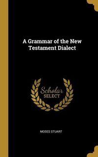Produktbild: A Grammar of the New Testament Dialect