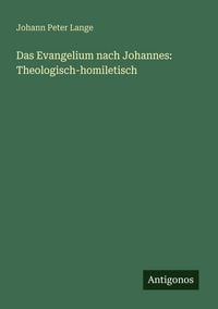 Produktbild: Das Evangelium nach Johannes: Theologisch-homiletisch