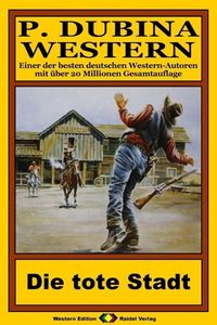 Produktbild: P. Dubina Western 57: Die tote Stadt