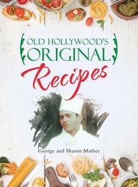 Produktbild: Old Hollywood's Original Recipes