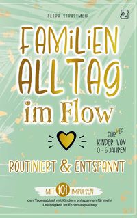 Produktbild: Familienalltag im Flow - routiniert und entspannt