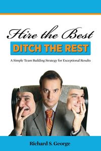 Produktbild: Hire The Best - Ditch The Rest
