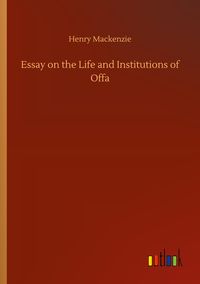 Produktbild: Essay on the Life and Institutions of Offa