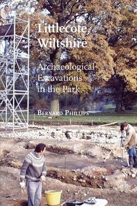 Produktbild: Littlecote, Wiltshire: Archaeological Excavations in the Park