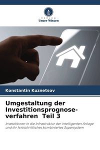 Produktbild: Umgestaltung der Investitionsprognose-verfahren Teil 3