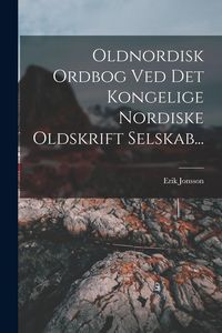 Produktbild: Oldnordisk Ordbog Ved Det Kongelige Nordiske Oldskrift Selskab...