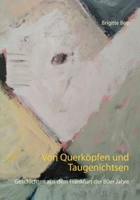 Produktbild: Von Querk&ouml;pfen und Taugenichtsen