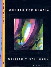 Bild vom Artikel Whores For Gloria vom Autor William T. Vollmann