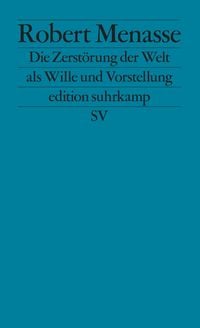 Produktbild: Die Zerst&ouml;rung der Welt als Wille und Vorstellung