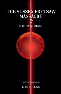 Produktbild: The Sussex Fretsaw Massacre and Other Stories