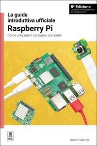 Produktbild: La Guida Introduttiva Ufficiale Raspberry Pi / The Official Raspberry Pi Beginner's Guide