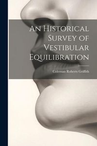 Produktbild: An Historical Survey of Vestibular Equilibration
