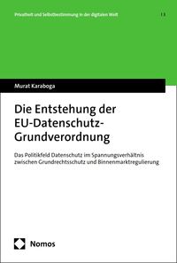 Produktbild: Die Entstehung der EU-Datenschutz-Grundverordnung
