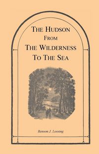 Produktbild: The Hudson from the Wilderness to the Sea