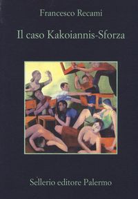 Produktbild: Il caso Kakoiannis-Sforza