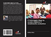 Produktbild: Il tutoraggio dopo la scuola migliora il rendimento scolastico