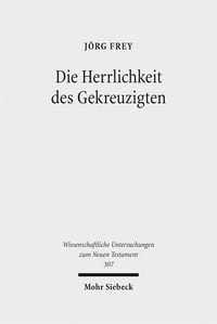 Produktbild: Die Herrlichkeit des Gekreuzigten