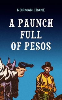 Produktbild: A Paunch Full of Pesos