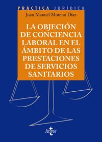 Produktbild: La objeci&oacute;n de conciencia en el &aacute;mbito de las prestaciones de Servicios Sanitarios