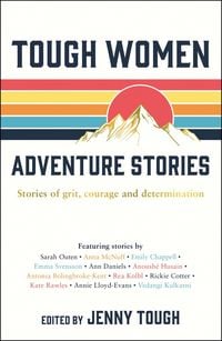 Bild vom Artikel Tough Women Adventure Stories vom Autor Jenny Tough