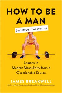 Produktbild: How to Be a Man (Whatever That Means)